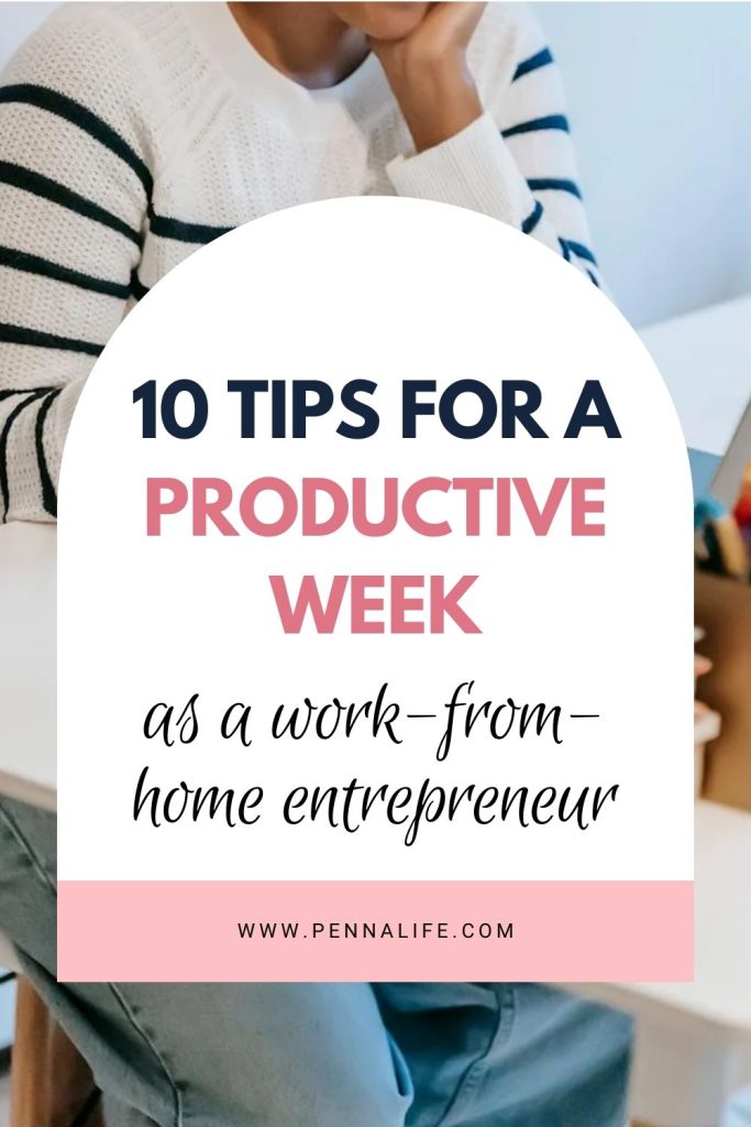 First pin for "How to Have a Productive Week When You Work From Home"