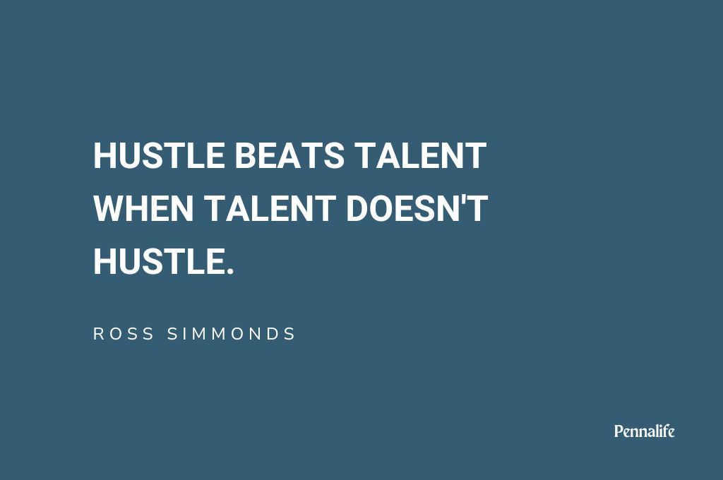 "Hustle beats talent when talent doesn't hustle." – Ross Simmonds  | Quote on hustle