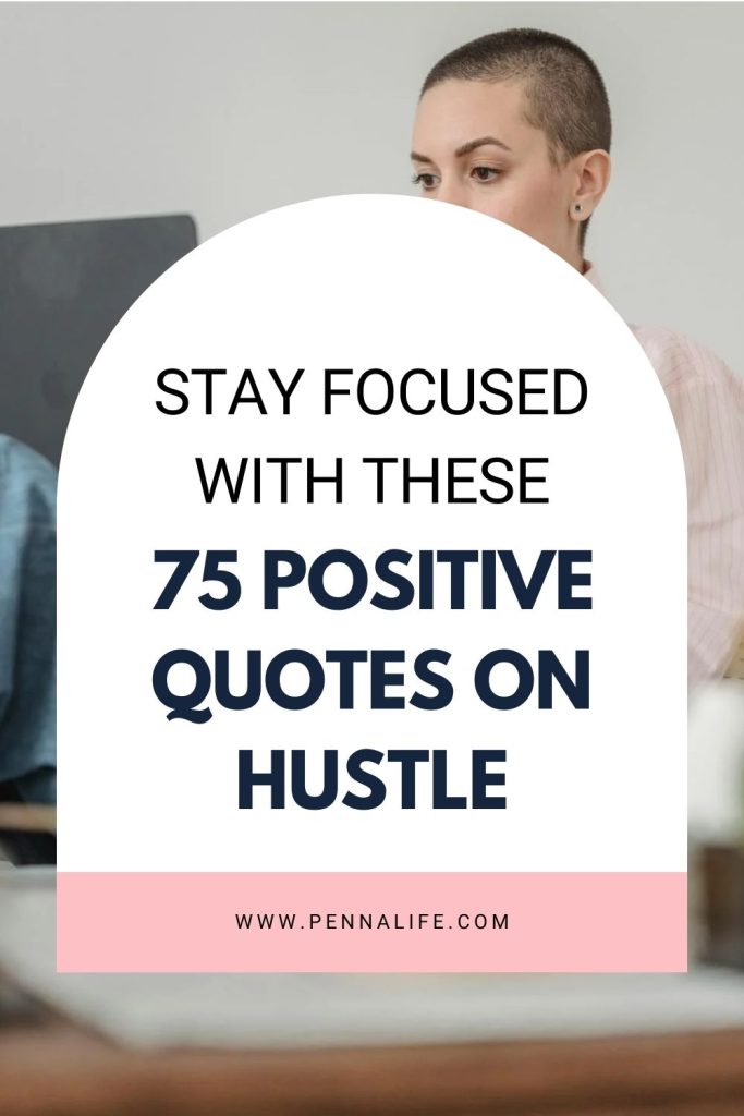 Second pin for "75 Female Entrepreneur Quotes on Hustle to Stay Motivated"