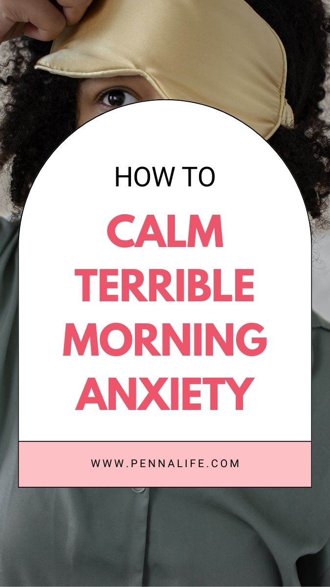 Pin for How to Calm Terrible Anxiety in the Morning