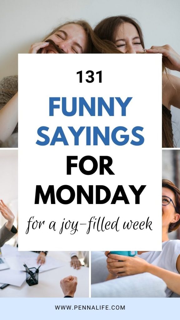 Second pin for 131 Funny Quotes for Monday for a Great & Joy-Filled Week