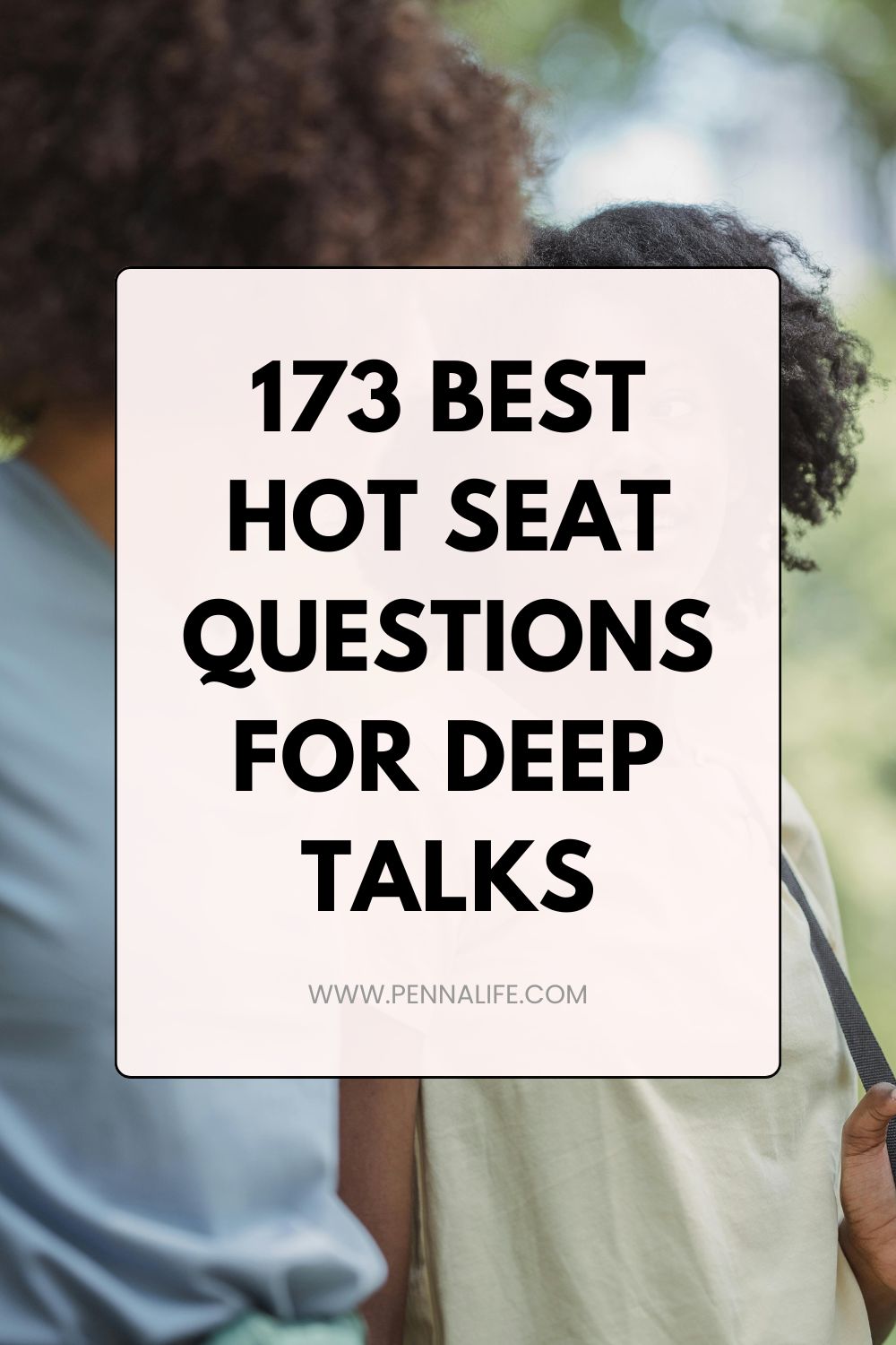 Rich Pin for Juicy Hot Seat Questions To Spark Deep Connection