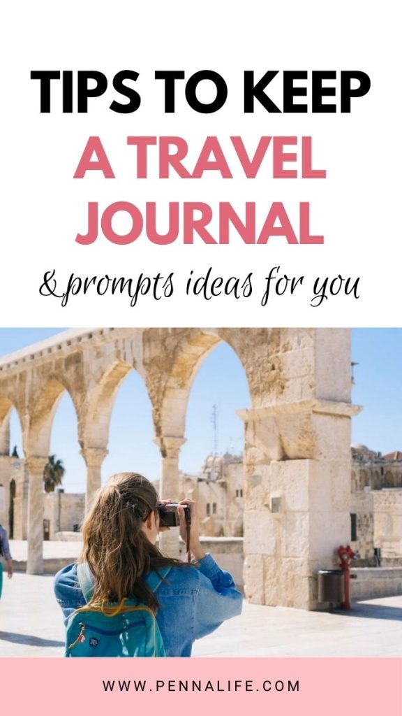 Second pin for How to Start a Travel Journal: Tips, Prompts & Essentials for Beginners