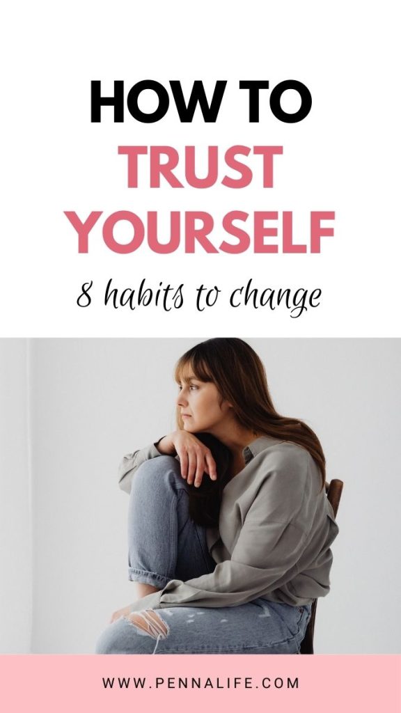 First pin for How to Trust Yourself: 8 Signs & What to Change