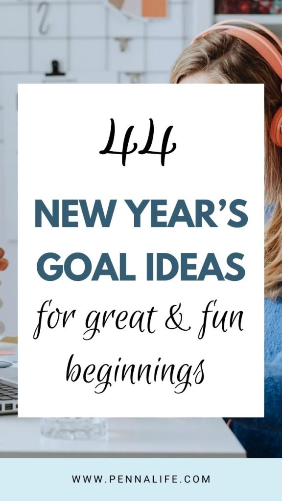 Second pin for New Year’s Goal Ideas: 44 Best Ideas & How to Set Them