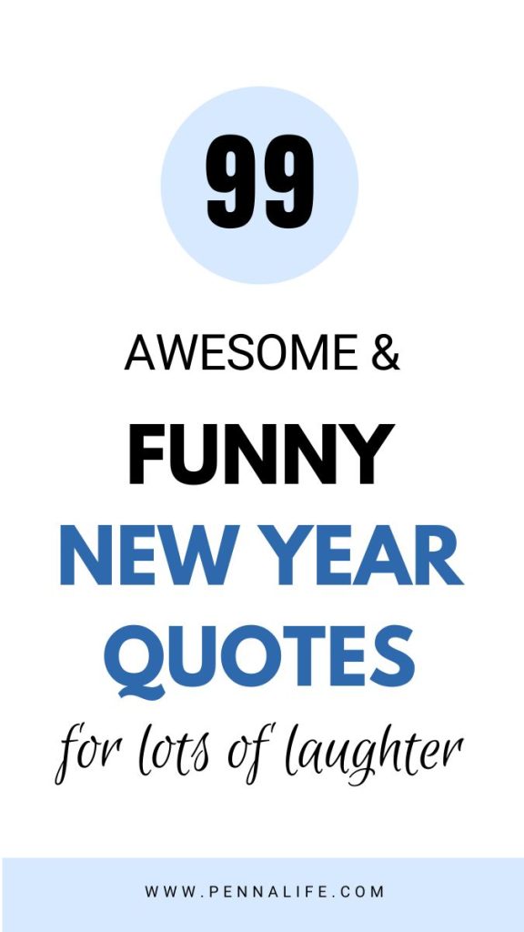 Second pin for 99 Funny New Year Quotes and Sayings for Great Beginnings