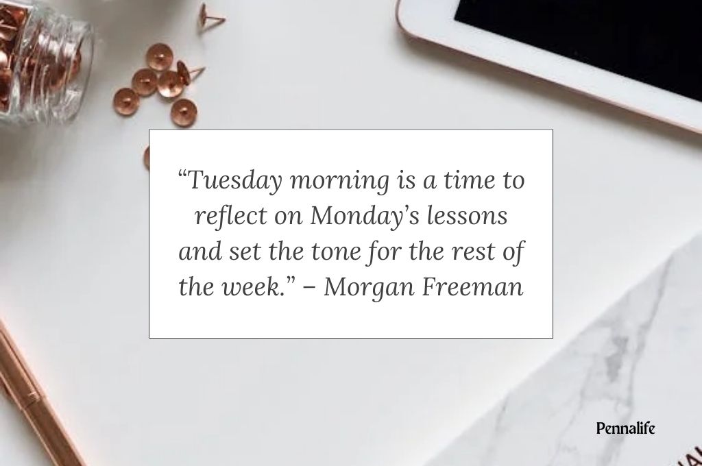 Inspiring Tuesday Morning Quotes