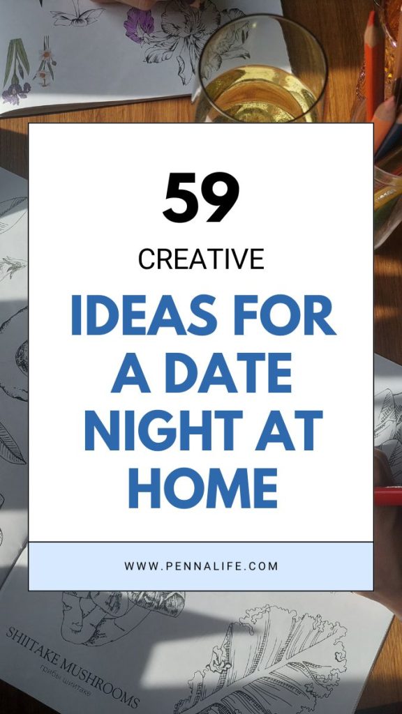 Second pin for 59 Fun At-Home Date Night Ideas to Spice Up Your Love Life