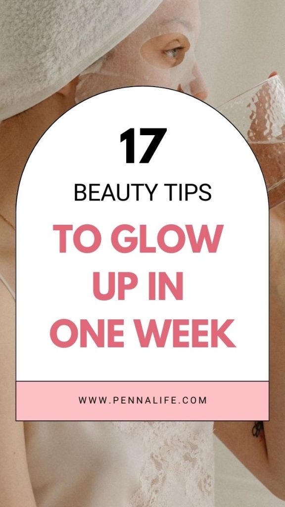 First rich pin for How to Glow Up in a Week post