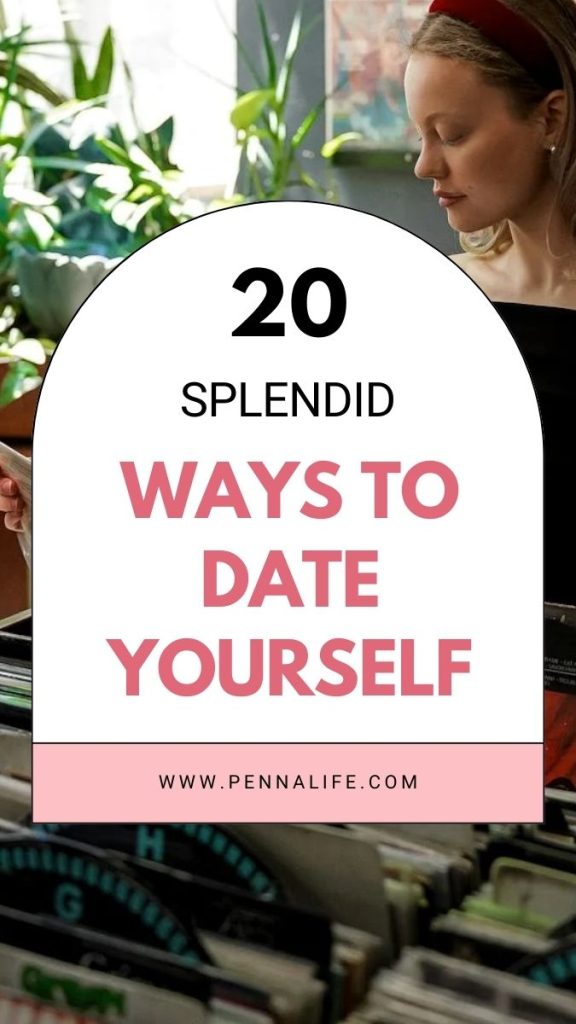 First rich pin for Solo Date Ideas to Pamper Yourself