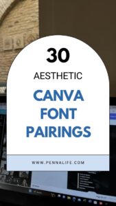 30 Best Canva Font Pairings to Elevate Your Brand - Pennalife